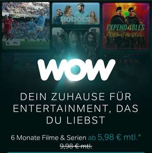 6 Monate WOW Filme & Serien + 1 Woche WOW Premium für 5,98€ monatlich