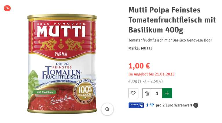 [REWE] MUTTI italienische Tomaten versch. Sorten (Polpa/Pelati) 400g Dose für 0,99€ bzw. 1€