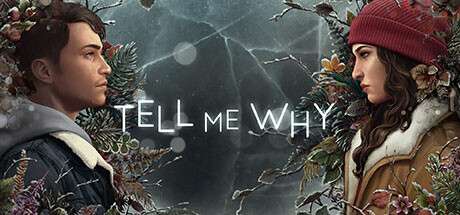 Tell Me Why | kostenlos [Steam / Windows 10 / XBox]