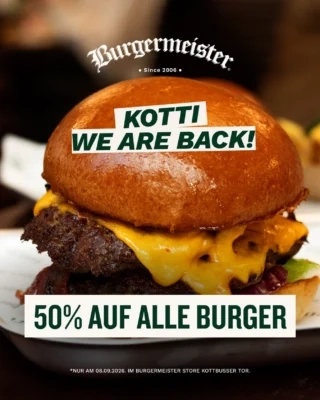 [Berlin - Kotti] 50% Rabatt auf ALLE Burger zur Wiedereröffnung bei Burgermeister am Kottbusser Tor! (App-Deal) bis 11.09.
