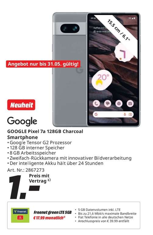 [Lokal MM Augsburg] Google Pixel 7A Freenet Green 5GB Tarif für 432,76€