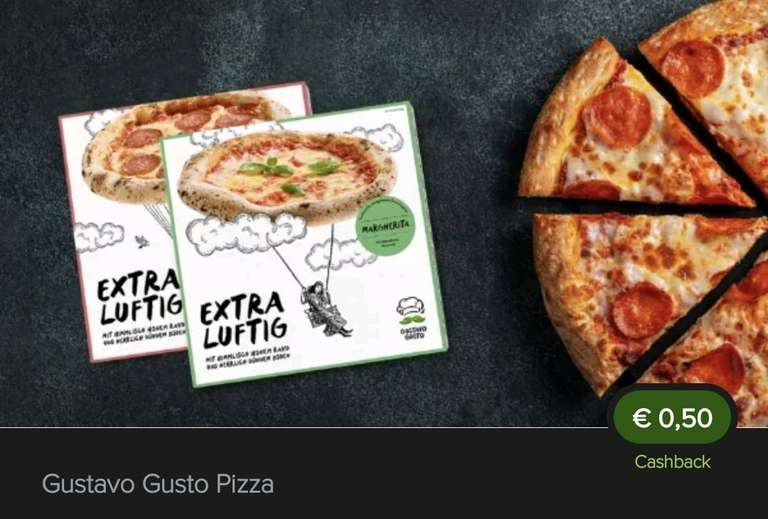 [Marktguru] Gustavo Gusto Pizza - 50 Cent Cashback auf 1 Pizza