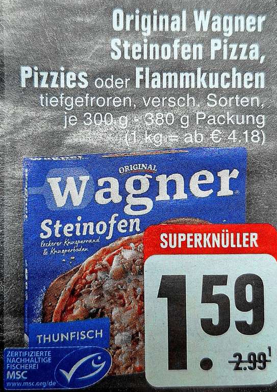 [Edeka Rhein/Ruhr] Original Wagner Steinofen Pizza, Stück 1,59€, mit Coupon 1,34 € (4 Packungen benötigt!)