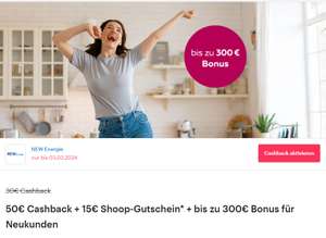 Shoop: 50€ Cashback + 15€ Shoop-Gutschein + bis zu 300€ Neukundenbonus für den Abschluss eines Strom- oder Gasvertrags bei NEW Energie.