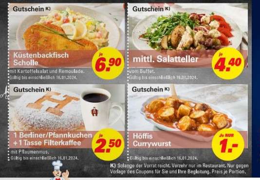 Höffner Kochmütze Scholle+Kartoffelsalat 6,90€ - Salat vom Buffet 4,40€ - Berliner+Kaffee 2,50€ - Currywurst 1€