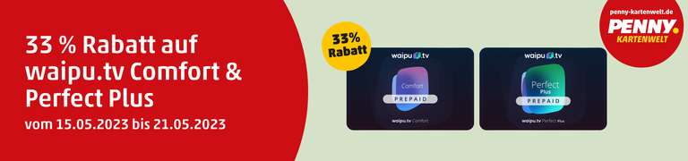 33 % Rabatt auf waipu.tv Comfort & Perfect Plus in der Penny Kartenwelt