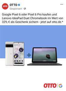 [Otto Up] Google Pixel 6 oder Pixel 6 Pro kaufen und Lenovo IdeaPad Duet Chromebook als Geschenk sichern