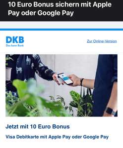 [DKB] [personalisiert] 10€ bei Zahlung mit Apple Pay / Google Pay über die neue Debitkarte