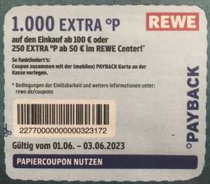 Payback / Rewe 1000 Extra-Punkte im Rewe-CENTER auf einen Einkauf ab 100 € gültig vom 01. bis 03.06.23