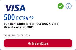 [Payback + VISA Flex+ Kreditkarte] 500 Extra-Punkte (5,- €) auf den Einsatz der Payback VISA Flex+ Kreditkarte ab 30,- € [personalisiert]