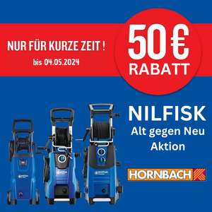 50€ Rabatt auf Nilfisk Hochdruckreiniger bei Tausch gegen alten Hochdruckreiniger kein MBW (Hornbach)