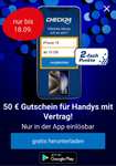 [Check24 App] 50€ Gutschein für Handyvertrag mit und ohne Handy (PERSONALISIERT)