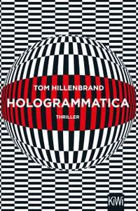 [eBook] "Hologrammatica" von "Tom Hillenbrand" (Osiander/Thalia/Amazon etc.) - Science Fiction