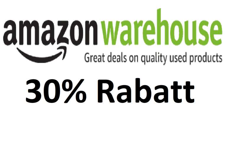 [Amazon Prime] 30% Extra Rabatt auf ausgewählte Amazon Warehouse Deals (WHD)