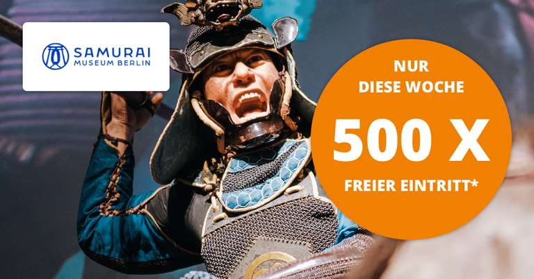 [Lokal Berlin] 500x freier Eintritt ins Samurai Museum Berlin über Gasag Deals