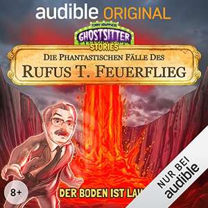 [Audible] Ghostsitter Stories: Die phantastischen Fälle des Rufus T. Feuerflieg (Folge 1-16) Hörspiele