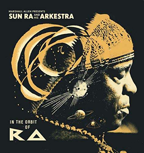 Sun Ra – Marshall Allen presents Sun Ra And His Arkestra: In The Orbit Of Ra (2LP) [prime/MediaMarkt]