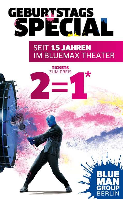 [Stage Entertainment] BLUE MAN GROUP 2für1 - Ticketaktion, z. B. PK 1 für 48,77 € anstatt 89,90 €