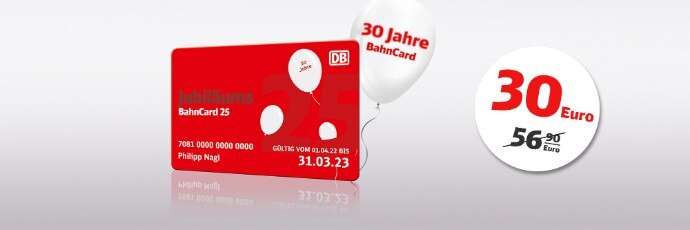 Jubiläums BahnCard 25 für 30 Euro (oder 1. Klasse für 60€)