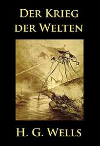 [amazon Kindle eBook] H. G. Wells: Der Krieg der Welten (deutsche Ausgabe)