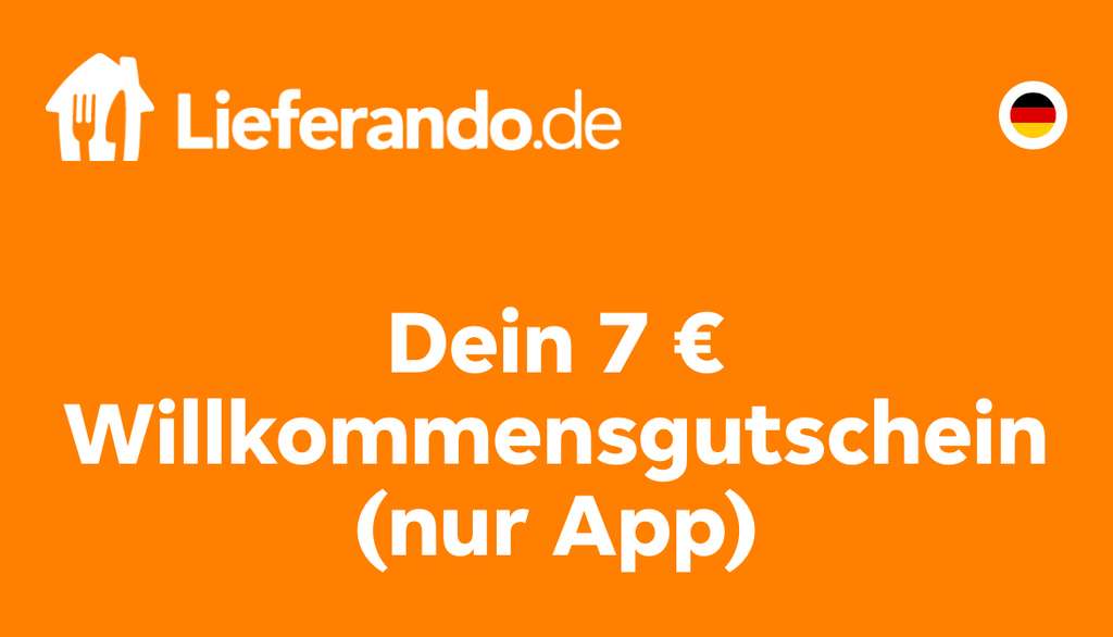 Lieferando Gutschein 7 Euro . evtl. (Neukunde | 20€ Bestandskunden) mydealz MBW auch App Nur