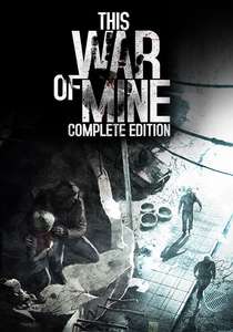 This War of Mine: Complete Edition für 3,59€ [GOG] [STEAM] [Gamesplanet - SPRING SALE]