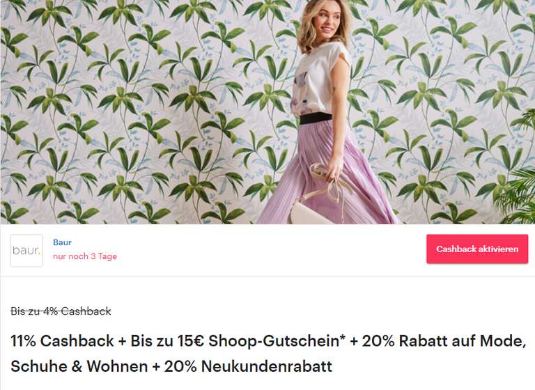 [SHOOP] (baur.de) 11% Cashback + Bis zu 15€ Shoop-Gutschein* + 20% Rabatt auf Mode, Schuhe & Wohnen + 20% Neukundenrabatt