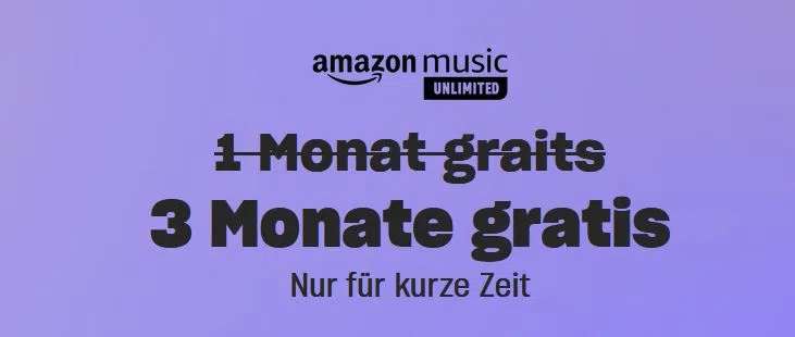 3 Monate Amazon Music Unlimited inkl. HD GRATIS – Nur für Neukunden