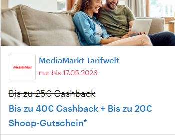 Shoop: MediaMarkt Tarifwelt für Mobilfunk-Tarife 10€ CB + 15€ Shoop-Gutschein / DSL-Tarife 40€ CB + 20€ Shoop-Gutschein