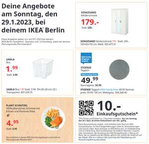 [IKEA Berlin] So. 29.01: 10€ Gutschein ab 100€ Einkaufswert; SONGESAND Kleiderschrank weiß 179€ statt 229€; SAMLA Box 22l 1.99€ statt 3.99€