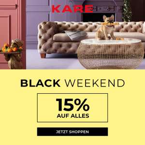 KARE - BLACK WEEK - zusätzlich 15% Rabatt auf alles (inkl. Bestseller und Sale-Artikel) | exklusiv für KARE Friends