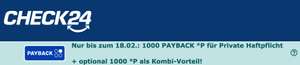 PAYBACK - CHECK24: 1000°P jeweils für Haftpflichtversicherung & Hausratversicherung (+1000 Extra °P Kombi-Vorteil)