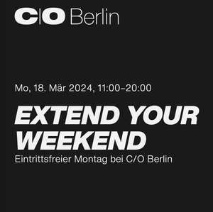 Kostenfreier Eintritt C/O Berlin Fotoausstellung | 18. März (heute), 5. August, 18. November