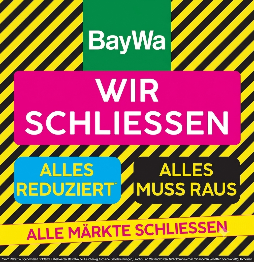 [BayWa] Räumungsverkauf wegen Filialschließungen: Bis zu 10-30 % Rabatt auf Baumarkt- & Gartenartikel (Offline / Regional)