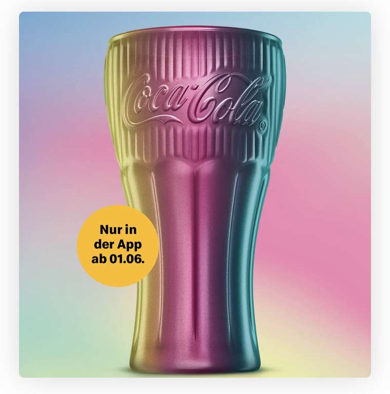 [McDonalds] Ab 23.05. gibt es wieder ein Coca-Cola Glas gratis zum McMenü oder Frühstücks-Menü bei McDonald's / ab 01.06. App-Regenbogenglas
