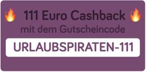 111€ Cashback ab 1699€ Gesamtbuchungswert für Pauschal- & Hotelbuchungen