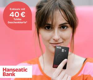 Hanseatic Bank GenialCard Kreditkarte - 40€ Tchibo Gutschein