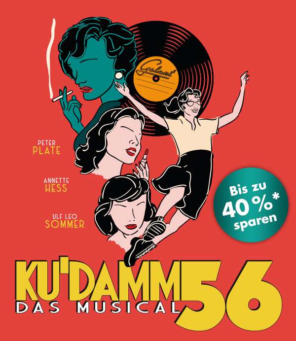 [Stage Entertainment] Ku'damm 56 - Das Musical -> bis zu 40% Rabatt (Abschiedsangebot)