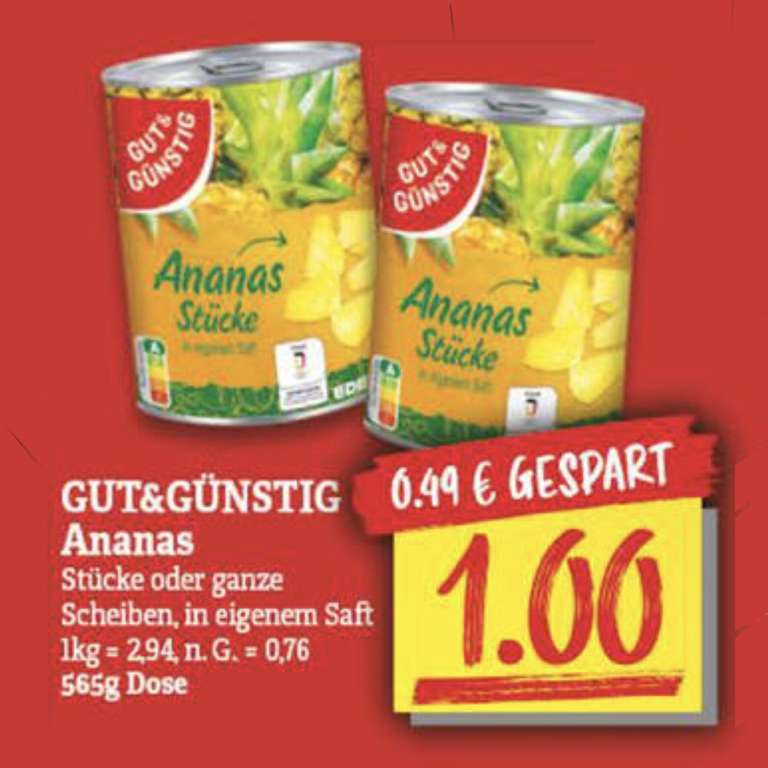 GUT&GÜNSTIG Ananas bundesweit für 1,-€/Dose bei EDEKA & Co.