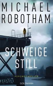 Schweige Still (Michael Robotham, Buch (kartoniert), Hugendubel)