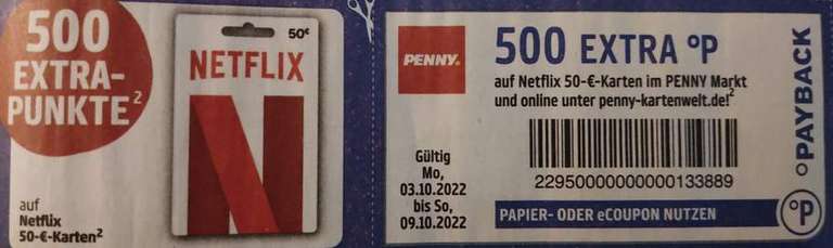 Penny: 500 EXTRA °Payback Punkte auf Netflix 50-€-Karten im PENNY Markt und online unter penny-kartenwelt.de