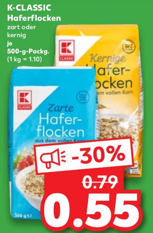 [KAUFLAND] K-Classic 500g Haferflocken zart oder kernig im Angebot je 0,55€ (1,10€/kg)