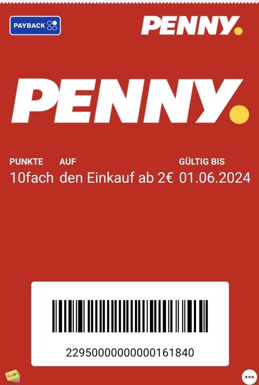 [Payback] 10Fach & 5Fach bei Penny ab 2€ Einkaufswert | gültig bis zum 01.06.2024