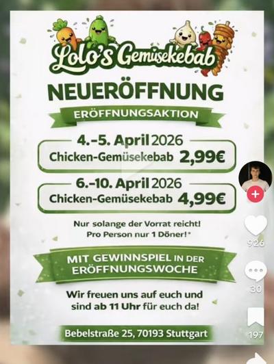 Lolo‘s Gemüsekebab Eröffnung: Chicken-Gemüsekebab 5. April 2,99 Euro; 6. bis 10. April 4,99 Euro