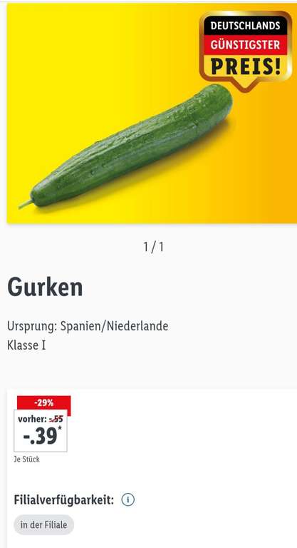 Lidl Plus App: Gurke ( ohne App 39Cent) , Klasse 1 , Herkunft: Niederlande &Spanien, ab heute im Angebot