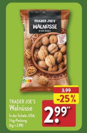 TRADER JOE's Walnüsse 1 kg, für 2,99 € Aldi Nord