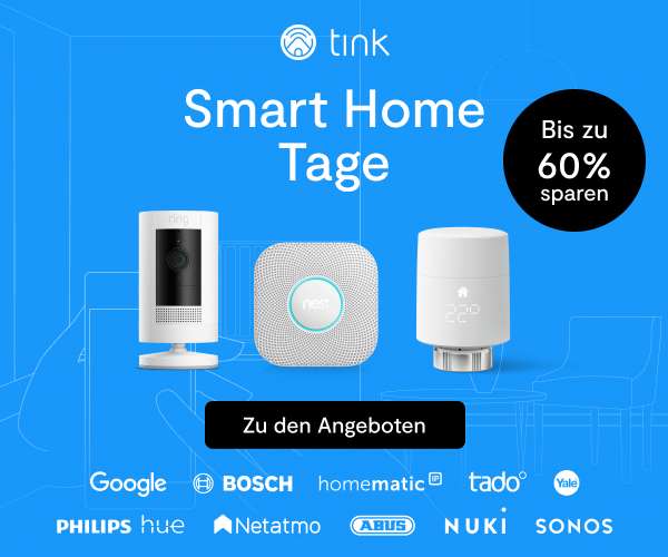 tink Smart Home Tage: Diverse Angebote für Produkte von Google Nest, Sonos, Philips Hue, eufy, tado°, Nuki, Eve, ABUS, Bosch & Canton