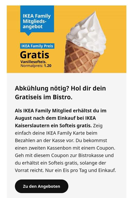 [lokal ikea kaiserslautern] Softeis gratis beim Einkauf (IKEA Family)