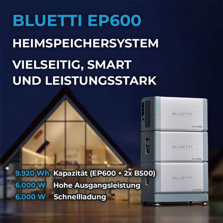 BLUETTI EP600 + 2 xB500 6000W Hausbatteriespeicher 9920Wh Erweiterungsbatterie für nur 4.199€ inkl. Versand (optional inkl. Installation)