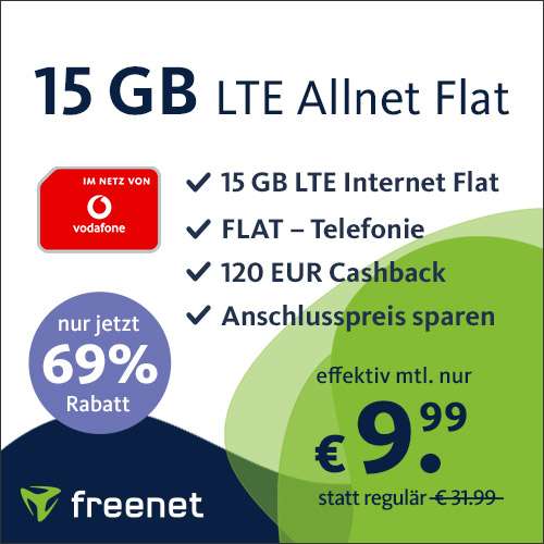 [Vodafone-Netz] freenet green LTE für eff. 10€ / Monat durch 120€ Cashback (15GB LTE, 50 Mbit/s, VoLTE, WLAN Call)